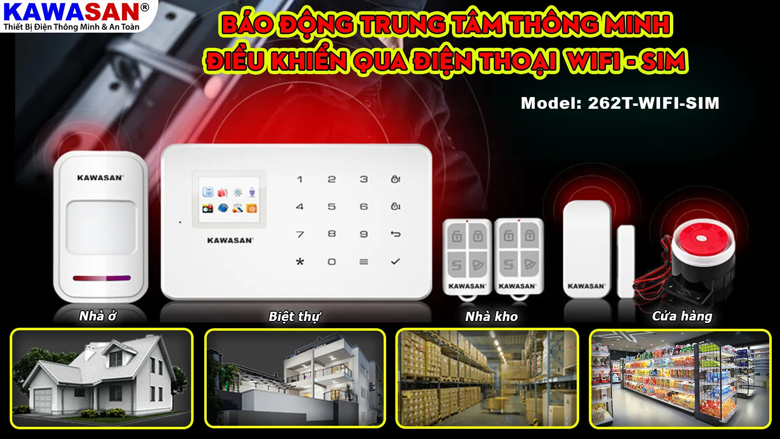 Bộ Báo Trộm Trung Tâm Không Dây Wifi / Sim Kawasan 262T-wifi